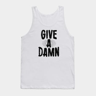 Give a damn Tank Top